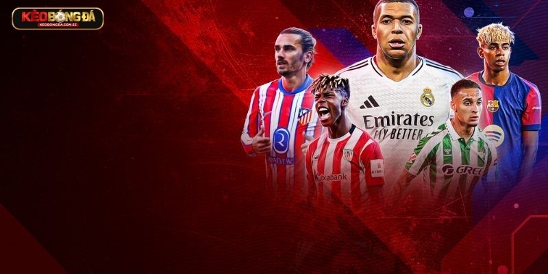Dự đoán, phân tích giải đấu La Liga Dự đoán, phân tích giải đấu La Liga