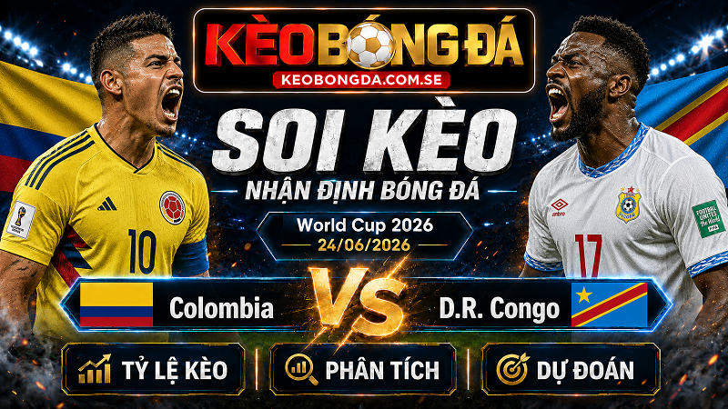 Đội hình dự kiến trước trận Colombia và D.R. Congo Đội hình dự kiến trước trận Colombia và D.R. Congo