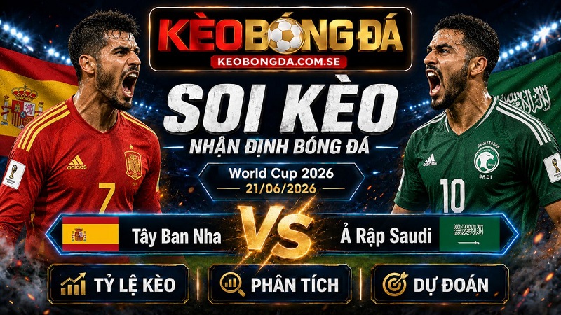 Đội hình dự kiến trước trận Tây Ban Nha và Ả Rập Saudi Đội hình dự kiến trước trận Tây Ban Nha và Ả Rập Saudi