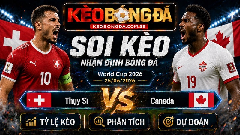 Đội hình dự kiến trước trận Thụy Sĩ và Canada Đội hình dự kiến trước trận Thụy Sĩ và Canada